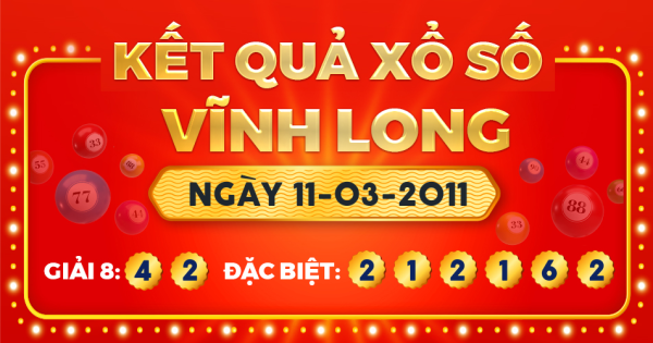 Kết quả xổ số Vĩnh Long ngày 11/3/2011