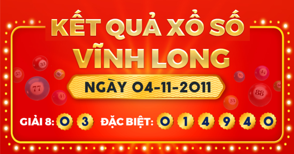 Kết quả xổ số Vĩnh Long ngày 4/11/2011